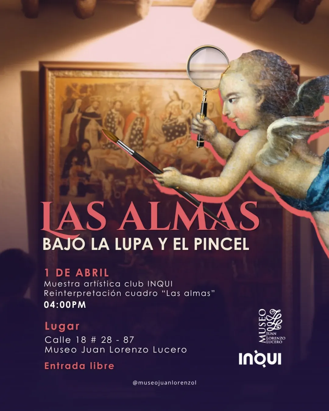 LAS ALMAS BAJO LA LUPA Y EL PINCEL